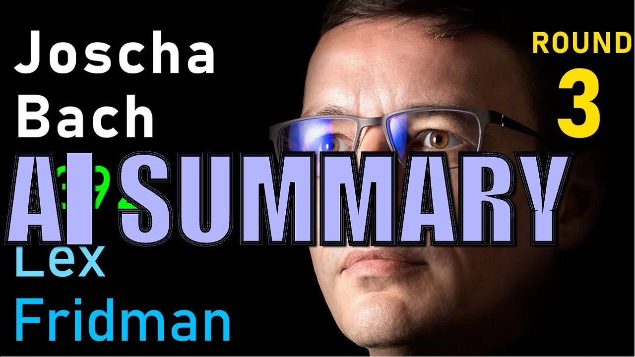 Lex Fridman Podcast Joscha Bach Life Ai Humans Future Ai
