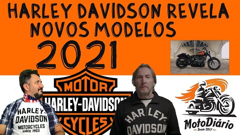 Harley Davidson REVELA os NOVOS MODELOS 2021 - Vídeo 01