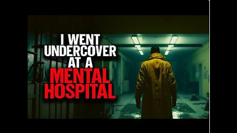 I Went Undercover At A MENTAL HOSPITAL | Horror Story