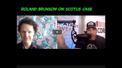 David Nino Rodriguez W/ Raland Brunson- "THE SCOTUS CASE TO SHOCK THE WORLD?"