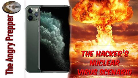 The Hacker's Nuclear Virus Scenario