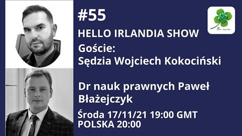 🎙Hello Irlandia Show #55 WOLNOŚĆ W CZASIE PANDEMII z Wojtkiem Kokocińskim & Pawłem Błażejczykiem ☘