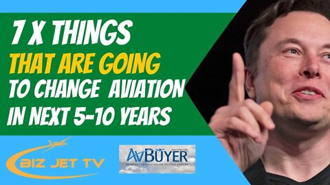 7 x Things That Are Going to Change Aviation in the next 5-10 Years