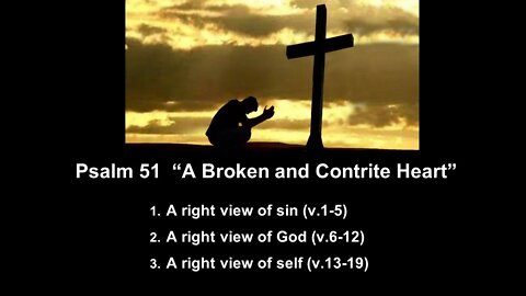 Psalm 51 “A Broken and Contrite Heart” - Calvary Chapel Fergus Falls