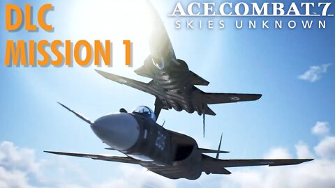 Ace Combat 7 DLC Mission: Unexpected Visitor - S ranked - Ace