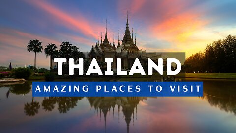 Best Places To Visit In Thailand