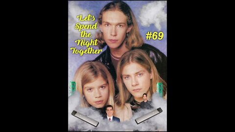 Let's Spend The Night Together PODCAST - Ep. 69 Mmm Bop, Vapelyfe, and Jonah's Gift/Curse