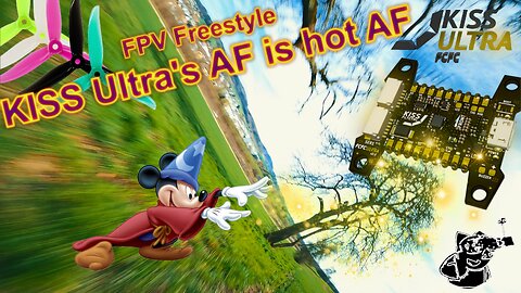 FPV Freestyle: KISS Ultra's AF is hot AF (v1 b47) - Testing new Props Gemfan Sbang 4934-3 #gemfan