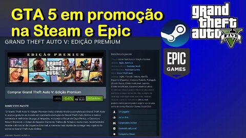 GTA5 Premium em promoção na Steam e Epic Games