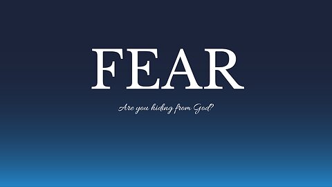 Fear - Running from God