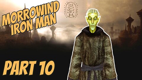 Morrowind Iron Man | Part 10 Undil - The Elder Scrolls III Morrowind