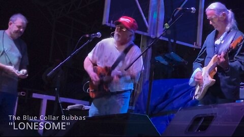 "LONESOME" - The Blue Collar Bubbas