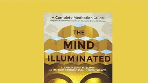 Culadasa (John Yates) / The Mind Illuminated (TMI) A Complete Meditation Guide / (2/2)