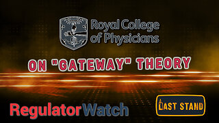 ON “GATEWAY” THEORY | Royal College of Physicians | RegWatch