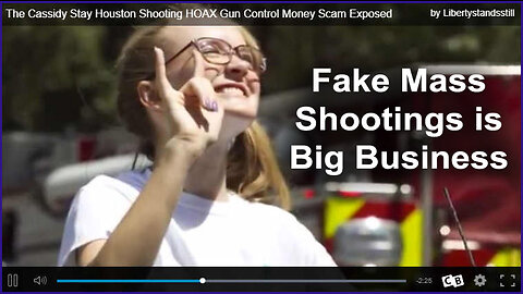 The Cassidy Stay Houston Shooting HOAX Gun Control Money Scam Exposed