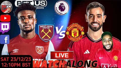 WEST HAM vs MANCHESTER UNITED LIVE WATCHALONG - PREMIER LEAGUE | Ivorian Spice