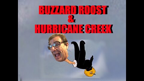 Buzzard roost and Hurricane creek