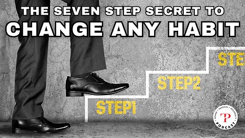 The Seven Step Secret to Change Any Habit