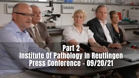 Part 2 - Institute Of Pathology In Reutlingen Press Conference - 09/20/21