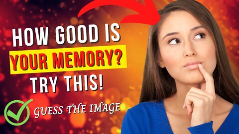 Train your VISUAL MEMORY in this Quiz! 1