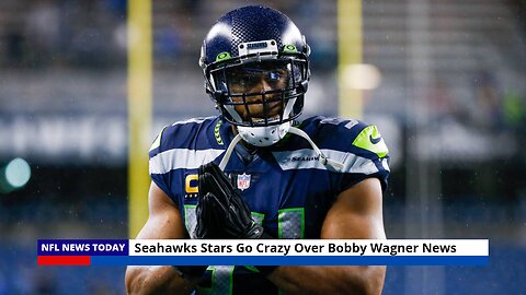 Seahawks Stars Go Crazy Over Bobby Wagner News