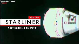 NOW! Starliner Post Docking Briefing