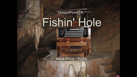 DreamPondTX/Mark Price - Fishin' Hole (Pa4X at the Pond, PA)