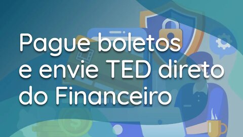 SOFTWARE PARA IMOBILIÁRIAS. PAGUE BOLETOS E ENVIE TED DIRETO DO FINANCEIRO DO IMOBZI [LANÇAMENTO]