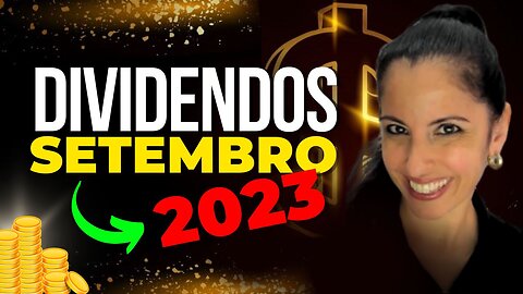 AÇÕES que VÃO PAGAR DIVIDENDOS EM SETEMBRO!💰Ainda DÁ TEMPO E TEM MUITA COISA BOA!