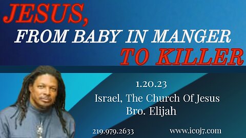 JESUS, FROM BABY IN MANGER TO KILLER