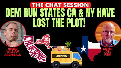 DEM RUN STATES CA & NY HAVE LOST THE PLOT! | THE CHAT SESSION