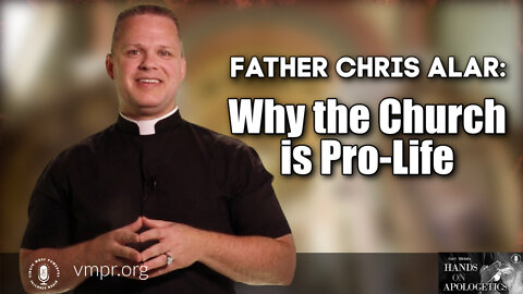 25 Jan 22, Hands on Apologetics: Why the Church Is Pro-Life