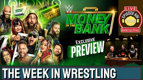 WWE Money in the Bank 2024 Preview and The Week in Pro Wrestling