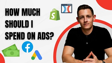 How Much Should I Spend on Ads?