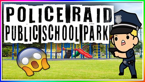 POLICE RAID AT PUBLIC PARK! (crazy life story)