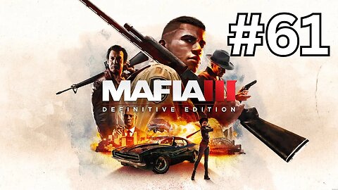 تختيم لعبة Mafia III - Definitive Edition أفضل لعبة عصابات على الإطلاق! الجزء 61