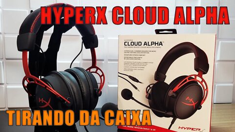 HyperX Cloud Alpha - Unboxing e Primeiras Impressões