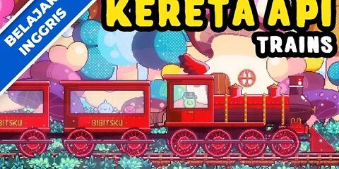 BELAJAR BAHASA INGGRIS| NAIK KERETA API | LAGU ANAK TERBARU