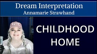 Dream Interpretation: Childhood Home