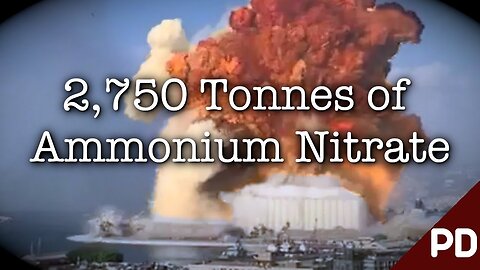 August 4, 2020 Beirut bombing. 2,750 Tonnes of Ammonium Nitrate