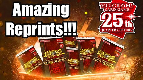 Yu-Gi-Oh! 25th Anniversary Rarity Collection Is Insane | So Many Amazing Reprints!!!