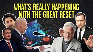 What's Really Happening With The Great Reset