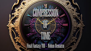 Nobuo Uematsu (Final Fantasy VIII) — “Compression of Time” (Orchestral Remix) [Extended] (30 min.)