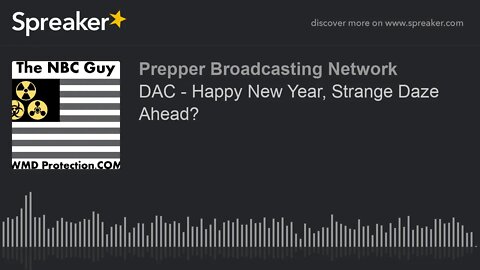 DAC - Happy New Year, Strange Daze Ahead?