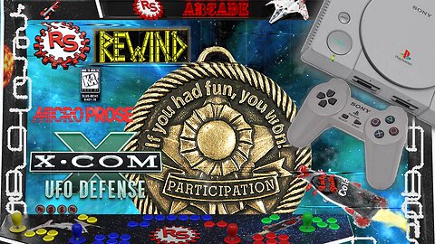 Happy Participation Trophy Day! Xcom: UFO Defense - Rebel Squadron Rewind - RSR