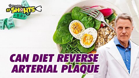 #SHORTS Can Diet Reverse Arterial Plaque?