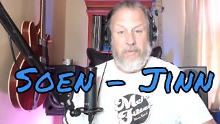 Soen - Jinn - First Listen/Reaction