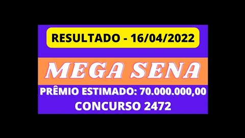 🍀 [RESULTADO] Sorteio MEGA SENA 16/04/2022 - CONCURSO 2472 #loteria #megasena