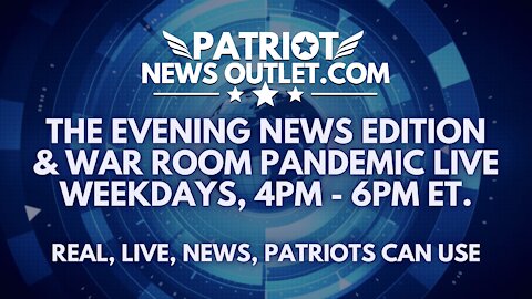 🔴 WATCH LIVE | Patriot News Outlet | The Evening News Edition, Steve Bannon's, War Room Pandemic, Kyle Rittenhouse Trial