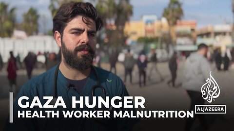 Malnutrition in Gaza is hampering health workers' ability to save lives